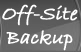 Off-Site Backup